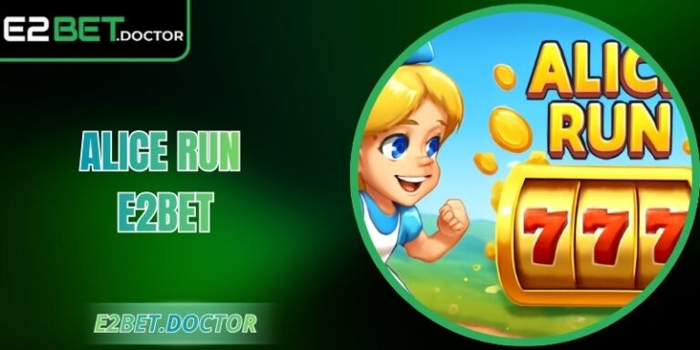 Alice Run E2bet - Khám Phá Trải Nghiệm Game Slot Hấp Dẫn 2 Alice Run E2bet - Khám Phá Trải Nghiệm Game Slot Hấp Dẫn