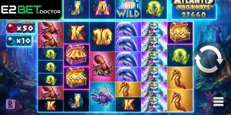 Atlantis E2bet đại dương rực rỡ với cơ hội vàng