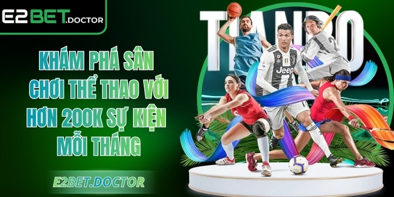 Khám phá sân chơi thể thao với hơn 200k sự kiện mỗi tháng