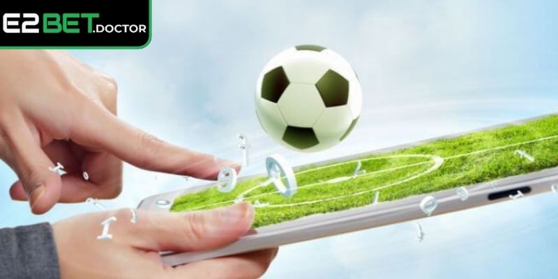 Hiểu rõ tỷ lệ, nắm bắt xu hướng soi kèo châu Âu E2bet hiệu quả