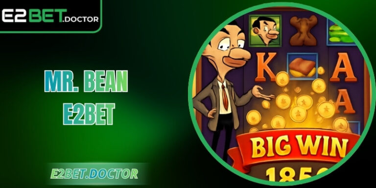 Mr. Bean E2bet Game Hài Hước Thưởng Lớn Với Tính Năng Mới 6 Mr. Bean E2bet Game Hài Hước Thưởng Lớn Với Tính Năng Mới