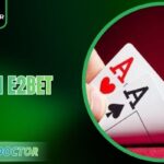 Xì Dách E2bet– Đánh Tính Điểm, Cơ Hội Thắng Liền Tay
